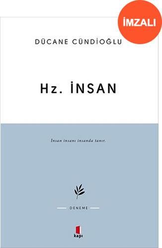 Hz. İnsan (İmzalı)