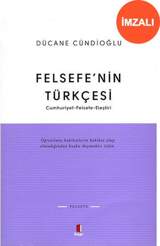 Felsefe’nin Türkçesi (İmzalı)