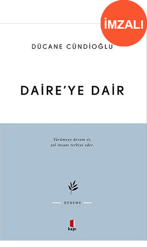 Daire’ye Dair (İmzalı)