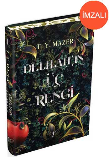 Delilah'ın Üç Rengi (Ciltli - İmzalı)