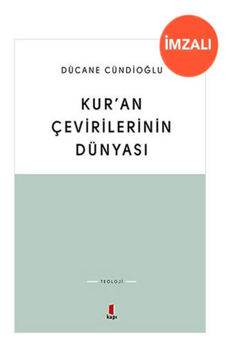 Kur'an Çevirilerinin Dünyası (İmzalı)