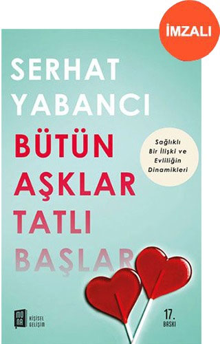 Bütün Aşklar Tatlı Başlar (İmzalı)