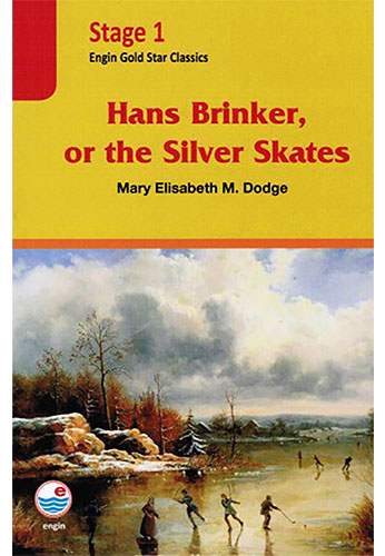 Hans Brinker, Or The Silver Skates Hans Brinker, Or The Silver Skates