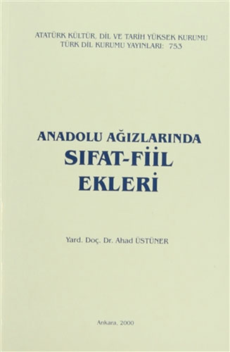 Anadolu Ağızlarında Sıfat - Fiil Ekleri