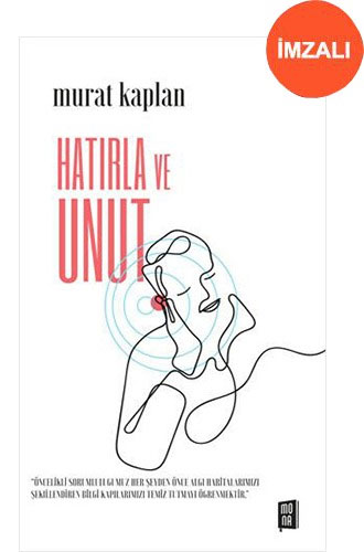 Hatırla ve Unut (İmzalı)