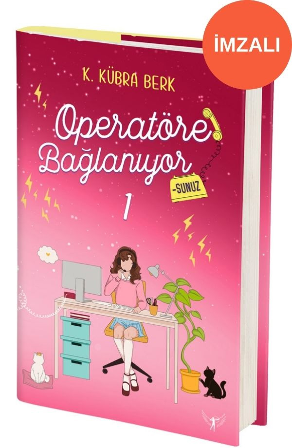 Operatöre Bağlanıyorsunuz 1 (Ciltli - İmzalı)