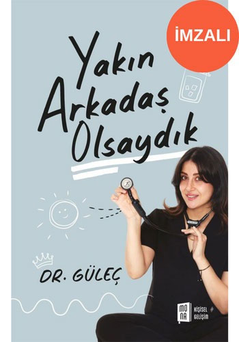 Yakın Arkadaş Olsaydık (İmzalı)