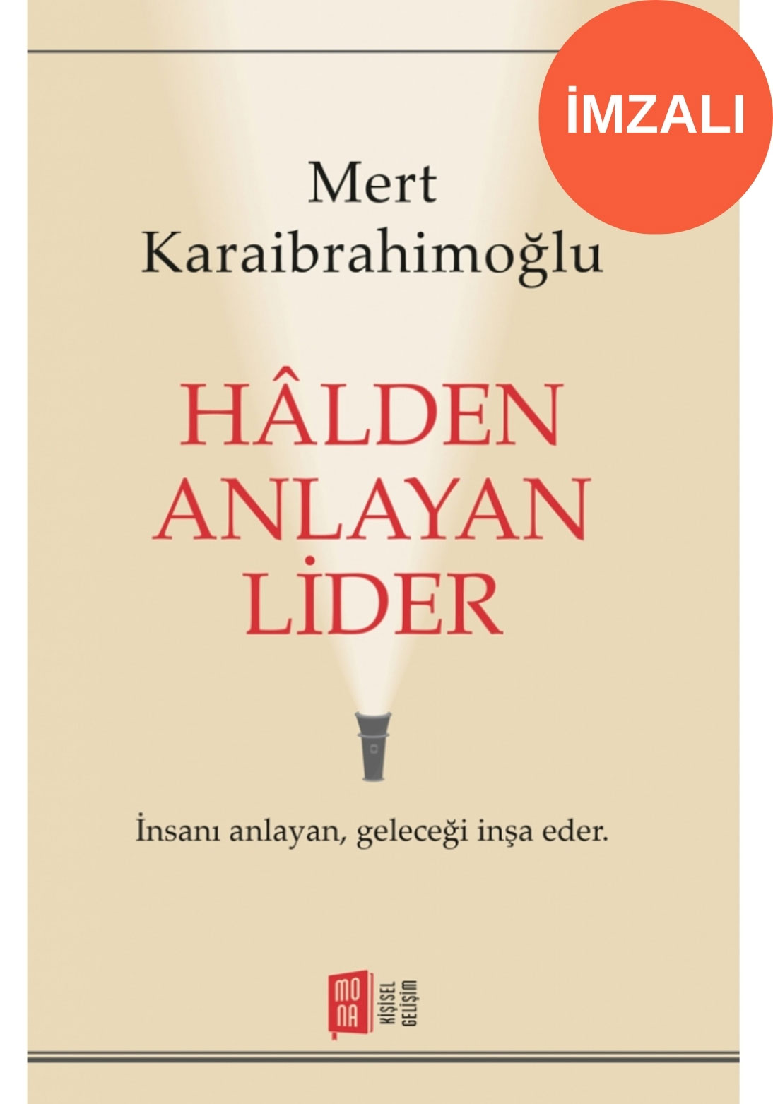 Hâlden Anlayan Lider (İmzalı)