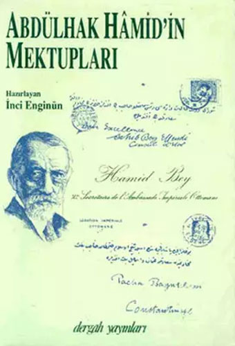 Abdülhak Hamid’İn Mektupları Cilt: 1 Abdülhak Hamid’İn Mektupları Cilt: 1