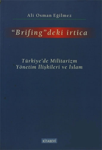 Brifing'deki İrtica