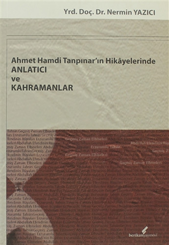 Ahmet Hamdi Tanpınar'ın Hikayelerinde Anlatıcı ve Kahramanlar