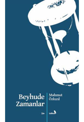 Beyhude Zamanlar Beyhude Zamanlar