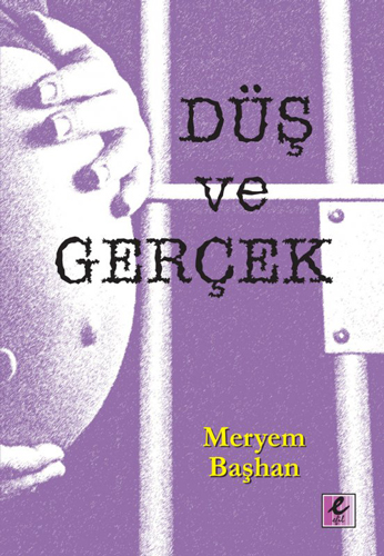 Düş Ve Gerçek Düş Ve Gerçek