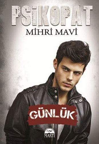 Psikopat - Günlük Psikopat - Günlük