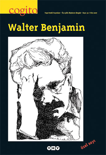 Cogito Sayı: 52 - Walter Benjamin