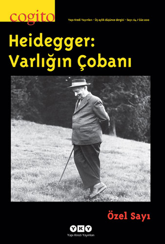Cogito Sayı 64 - Heidegger: Varlığın Çobanı Özel Sayı Cogito Sayı 64 - Heidegger: Varlığın Çobanı Özel Sayı