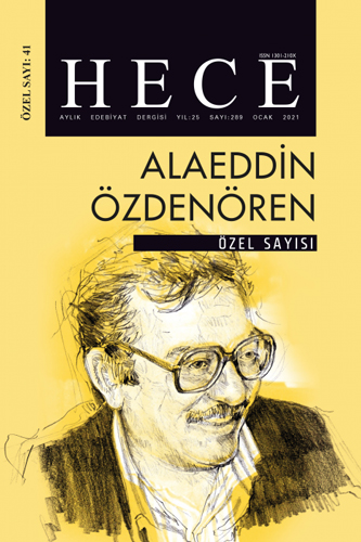 Hece Aylık Edebiyat Dergisi Özel Sayı: 41 - Alaeddin Özdenören Hece Aylık Edebiyat Dergisi Özel Sayı: 41 - Alaeddin Özdenören