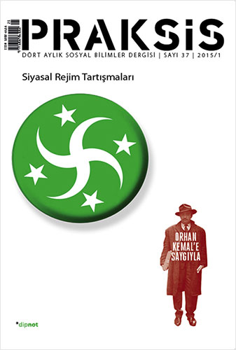 Praksis Sayı : 37 - Siyasal Rejim Tartışmaları Praksis Sayı : 37 - Siyasal Rejim Tartışmaları