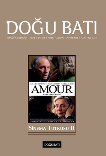 Doğu Batı Düşünce Dergisi Sayı: 73 - Sinema Tutkusu 2 Doğu Batı Düşünce Dergisi Sayı: 73 - Sinema Tutkusu 2