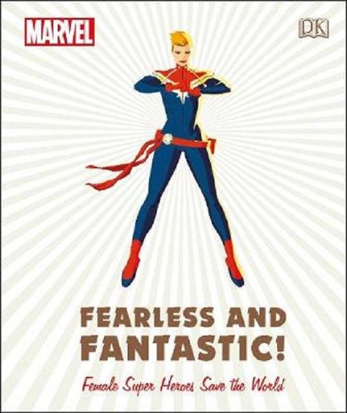 Marvel Fearless and Fantastic! Female Super Heroes Save the World (Ciltli)