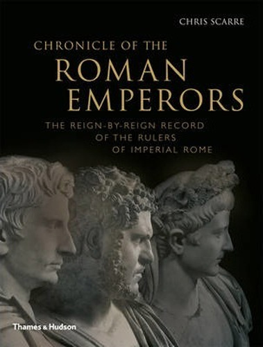 Chronicle Of The Roman Emperors Chronicle Of The Roman Emperors