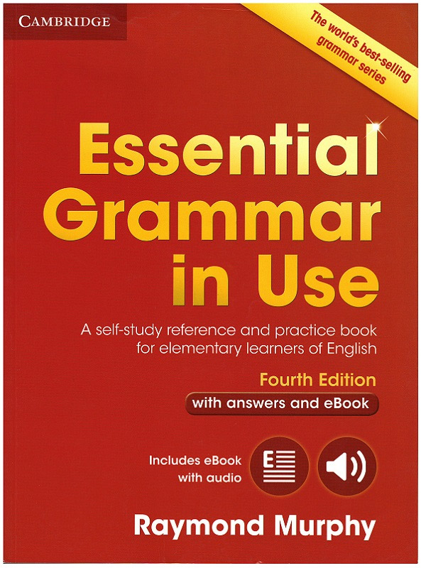 Essential Grammar in Use with Answers and Interactive eBook