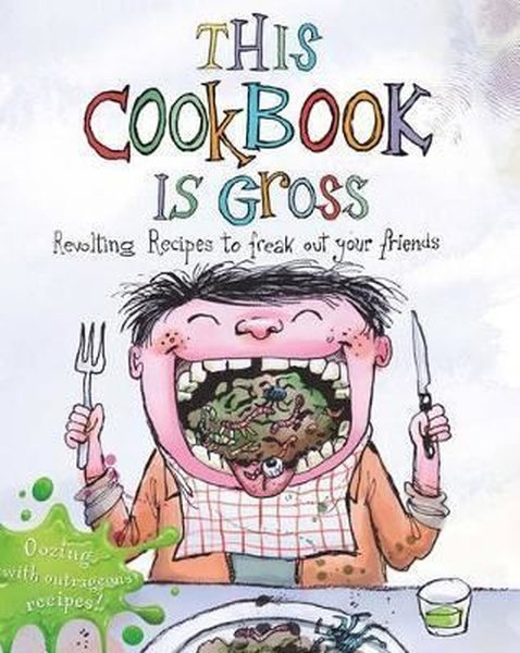 This Cookbook is Gross (Ciltli)