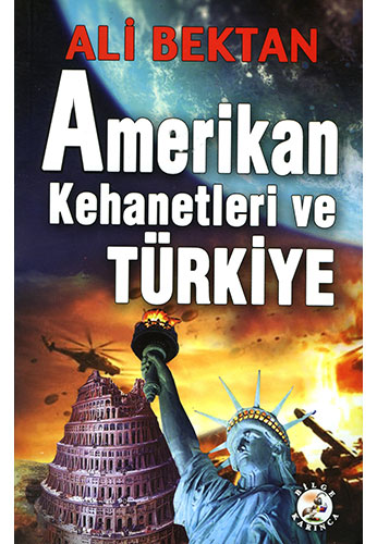 Amerikan Kehanetleri ve Türkiye
