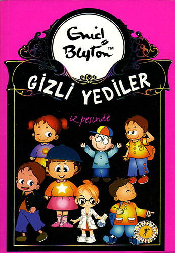 Gizli Yediler 4. Kitap: Gizli Yediler İz Peşinde