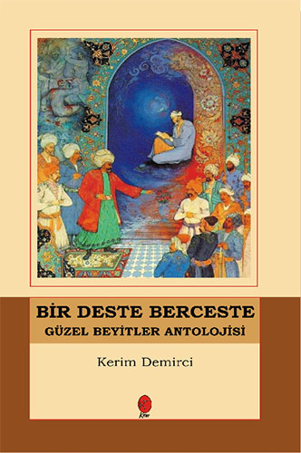 Bir Deste Berceste