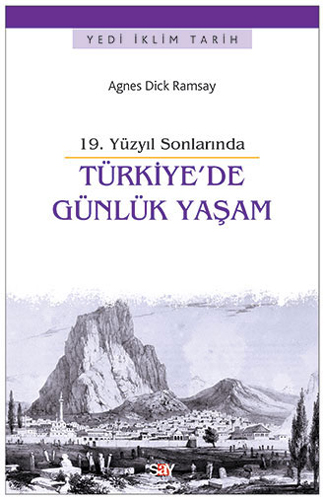 19. Yüzyıl Sonlarında Türkiye'de Günlük Yaşam 