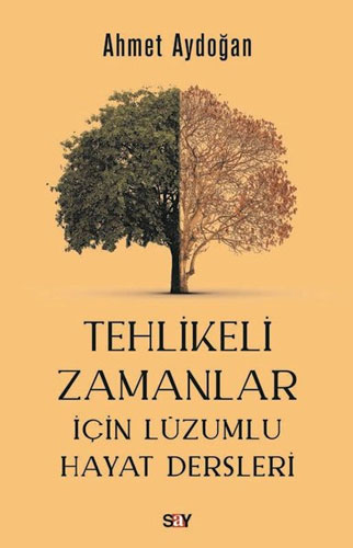 Tehlikeli Zamanlar İçin Lüzumlu Hayat Dersleri