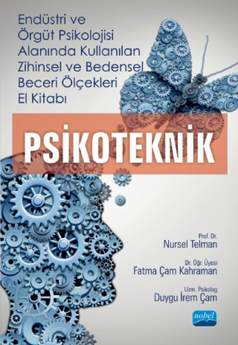 Endüstri ve Örgüt Psikolojisi Alanında Kullanılan Zihinsel ve Bedensel Beceri Ölçekleri El Kitabı - Psikoteknik