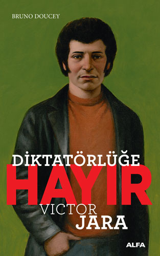 Diktatörlüğe Hayır - Victor Jara