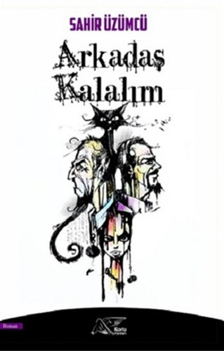 Arkadaş Kalalım Arkadaş Kalalım