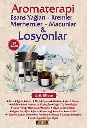 Aromaterapi - Esans Yağları, Kremler, Merhemler, Macunlar ve Losyonlar