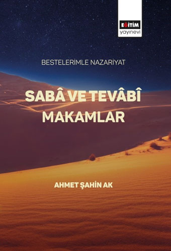 Bestelerimle Nazariyat - Sabâ ve Tevâbî Makamlar