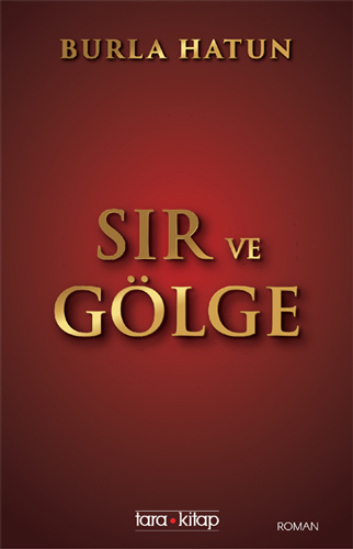 Sır Ve Gölge Sır Ve Gölge