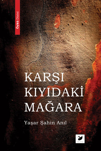 Karşı Kıyıdaki Mağara Karşı Kıyıdaki Mağara