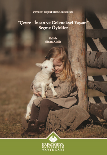 Çevre - İnsan Ve Geleneksel Yaşam: Seçme Öyküler Çevre - İnsan Ve Geleneksel Yaşam: Seçme Öyküler