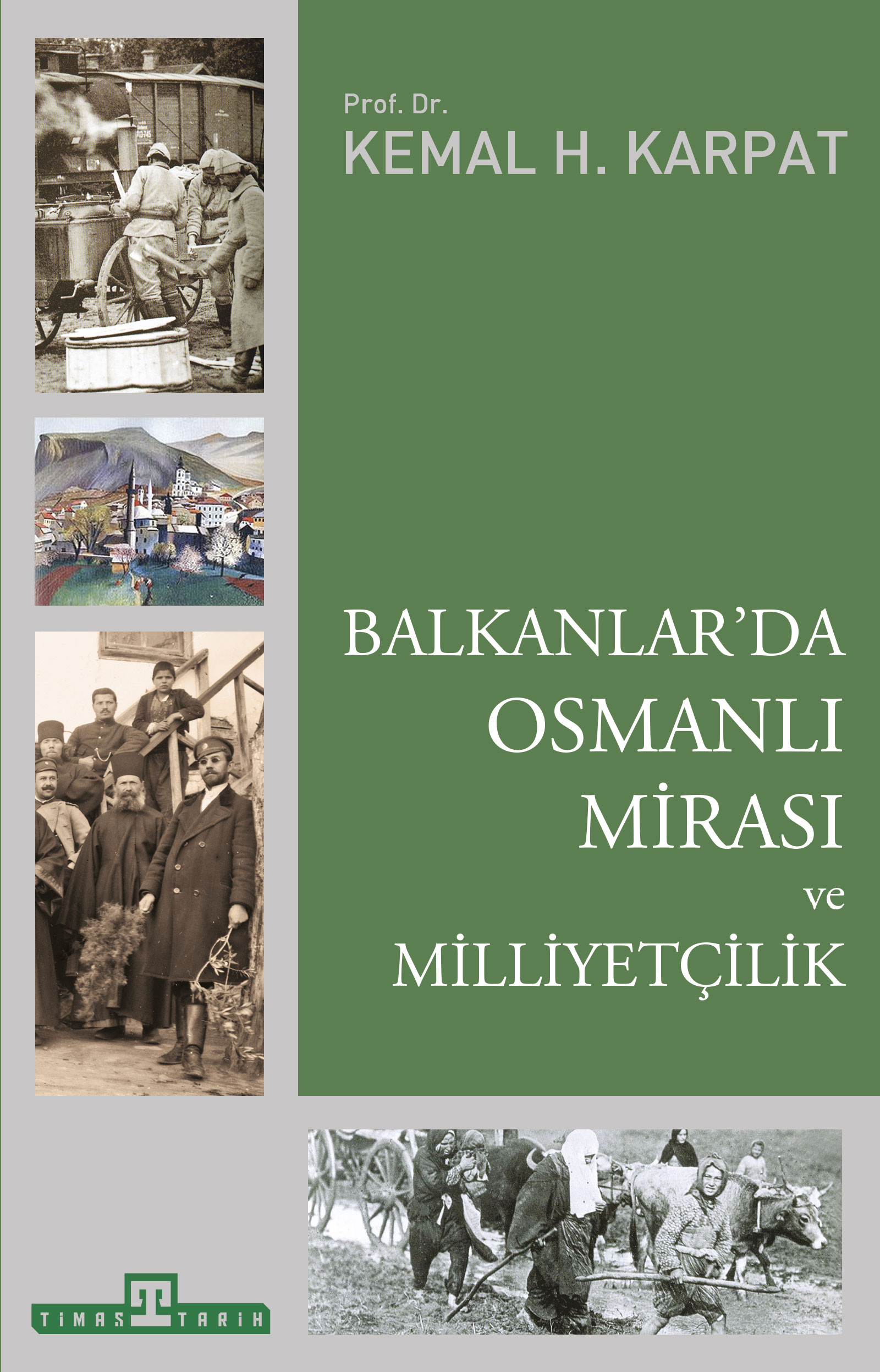 Balkanlar’da Osmanlı Mirası ve Milliyetçilik