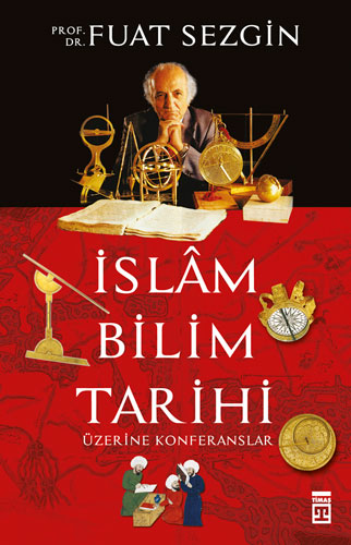 İslam Bilim Tarihi Üzerine Konferanslar