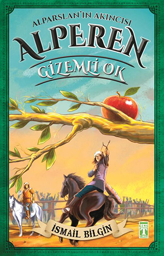 Alparslan'In Akıncısı Alperen - Gizemli Ok Alparslan'In Akıncısı Alperen - Gizemli Ok