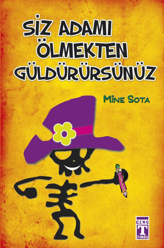 Siz Adamı Ölmekten Güldürürsünüz Siz Adamı Ölmekten Güldürürsünüz