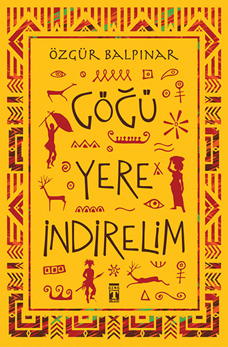 Göğü Yere İndirelim Göğü Yere İndirelim