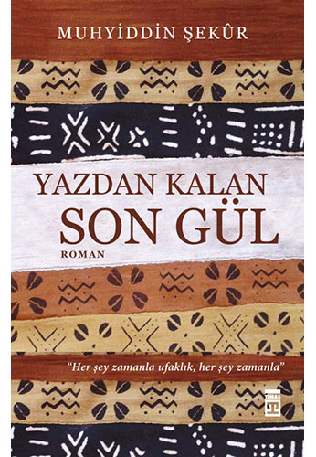 Yazdan Kalan Son Gül