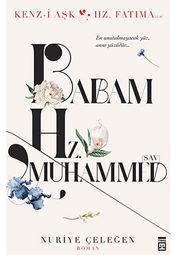 Babam Hz. Muhammed (Asm) Babam Hz. Muhammed (Asm)