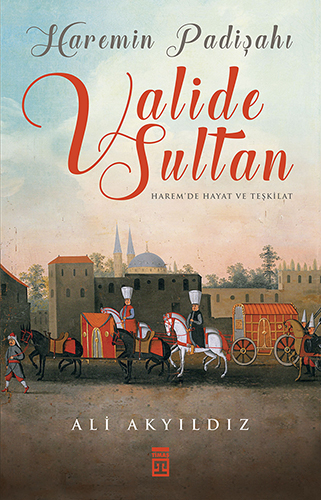 Valide Sultan (Ciltli)