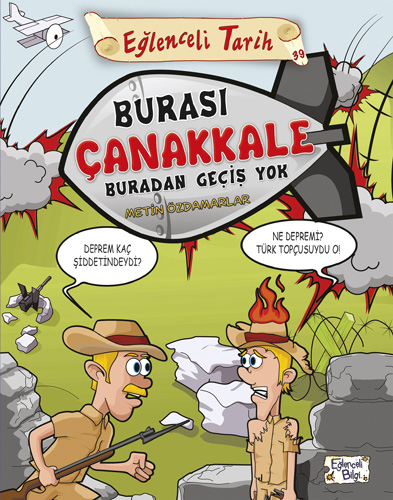Burası Çanakkale Buradan Geçiş Yok Burası Çanakkale Buradan Geçiş Yok