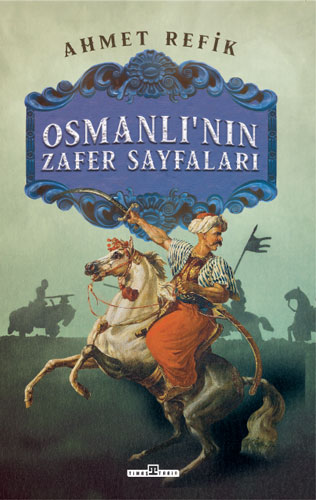 Osmanlı'nın Zafer Sayfaları